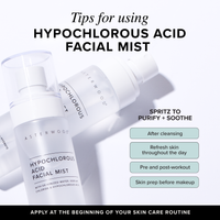 Tips for using Hypochlorous Acid Facial Mist: spritz after cleansing, refresh throughout the day, pre and post workout, and as makeup prep.