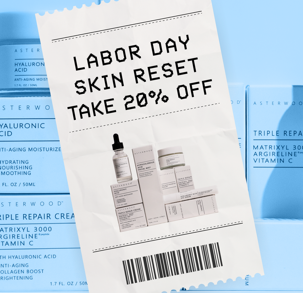 LABOR DAY SKIN RESET